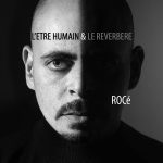 ROCE : "L&#39;Être Humain et le Réverbère"