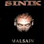 SINIK : "Malsain"
