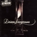 LIAISONS DANGEREUSES (Doc Gyneco) LIAISONS DANGEREUSES (Doc Gyneco)